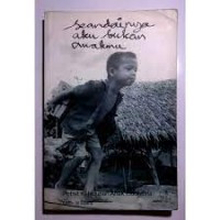 Seandainya Aku Bukan Anakmu : Potret Kehdupan Anak Indonesia