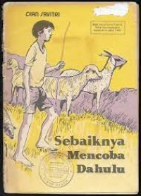 Sebaiknya Mencoba Dahulu