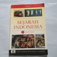 Sejarah Indonesia [Jilid 1-10]: Zaman Prasejarah, Sejarah Kuna, Modern Awal, Kedatangan Kolonial Bangsa-bangsa Barat, Kebangkitan Nasional, Pendudukan Jepang & Kemerdekaan Indonesia, Kemerdekaan & Diplomasi Mempertahankan Kemerdekaan, Orde Lama, Orde Baru, Reformasi