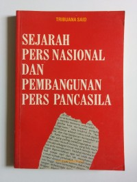 Sejarah Pers Nasional & Pembangunan Pers Pancasila