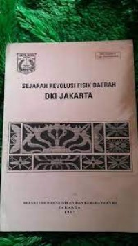 Sejarah Revolusi Fisik Daerah DKI Jakarta