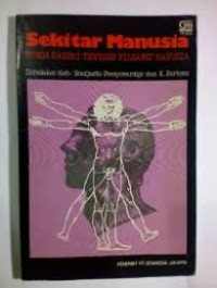 Sekitar Manusia: Bunga Rampai tentang Filsafat Manusia