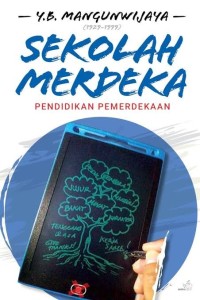 Image of Sekolah Merdeka - Pendidikan Pemerdekaan [1929-1999]