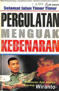 Selamat Jalan Timor Timur: Pergulatan Menguak Kebenaran Penuturan