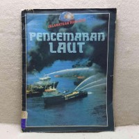 Selamatkan Bumi Kita: Pencemaran Laut