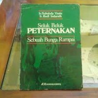 Seluk Beluk Peternakan : Sebuah Bunga Rampai