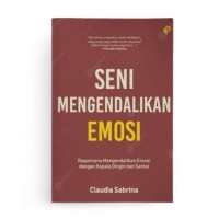 Seni Mengendalikan Emosi