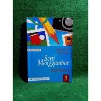 Seni Menggambar [Jilid 1]: untuk SLTP Kls. I [Kur. th. 1994]