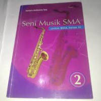 Seni Musik SMA [Jilid 2]: untuk SMA Kls. XI
