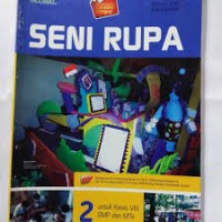 Seni Rupa [Jilid 2]: untuk Kls. VIII SMP & MTs
