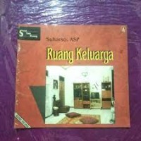 Seni Tata Ruang: Ruang Keluarga