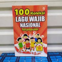 Seratus Koleksi Lagu Wajib Nasional Terpopuler