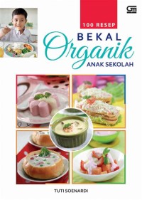 Seratus Resep Bekal Organik Anak Sekolah