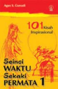 101 Kisah Inspirasional : Seinci Waktu Sekaki Permata [1]
