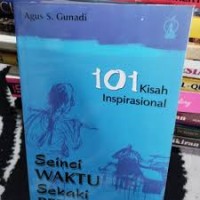 Seratus Satu Kisah Inspirasional: Seinci Wkatu Sekaki Permata [Jilid 2]