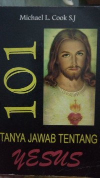 Seratus Satu Tanya Jawab tentang Yesus