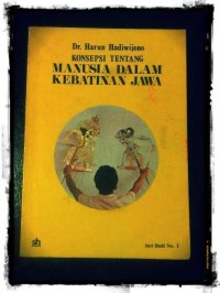 Seri Budi [1]: Konsepsi tentang Manusia dalam Kebatinan Jawa