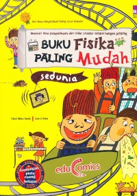 Seri Buku Pengetahuan Paling Jorok Sedunia: Buku Fisika Paling Mudah Sedunia
