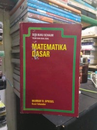 Seri Buku Schaum= Teori & Soal-soal Matematika Dasar