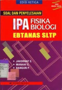 Image of Seri Buku Soal: Soal dan Penyelesaian IPA [Fisika Biologi] Ebtanas SLTP