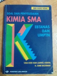 Seri Buku Soal: Soal & Penyelesaian Kimia SMU Ebtanas & UMPTN