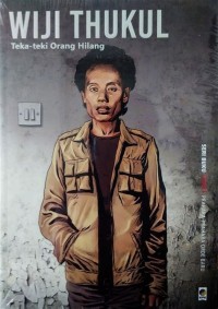 Seri Buku Tempo Prahara-prahara Orde Baru: Wiji Thukul= Teka-teki Orang Hilang