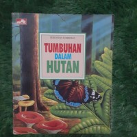 Seri Dunia Tumbuhan: Tumbuhan dalam Hutan