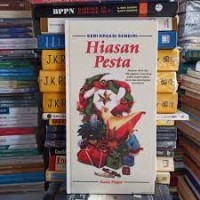 Seri Kreasi Sendiri: Hiasan Pesta