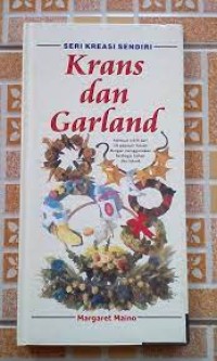 Seri Kreasi Sendiri: Krans dan Garland