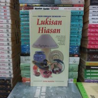 Seri Kreasi Sendiri: Lukisan Hiasan