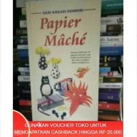 Seri Kreasi Sendiri: Papier Mache