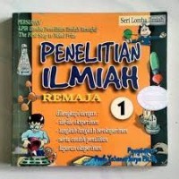 Seri Lomba Ilmiah [Jld 1]: Penelitian Ilmiah Remaja