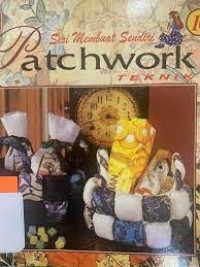 Seri Membuat Sendiri: Patchwork Teknik [10]