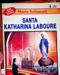 Seri Orang Kudus [12]: Santa Katharina Laboure