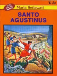 Seri Orang Kudus: Santo Agustinus