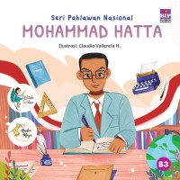 Seri Pahlawan Nasional : Mohammad Hatta
