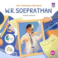 Seri Pahlawan Nasional : W.R. Soepratman