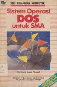 Seri Pelajaran Komputer: Sistem Operasi DOS untuk SMA