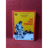 Seri Pengalaman & Pandangan Tentang Perjoangan 45: Aku Akan Teruskan