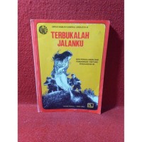 Seri Pengalaman & Pandangan Tentang Perjoangan 45: Terbukalah Jalanku