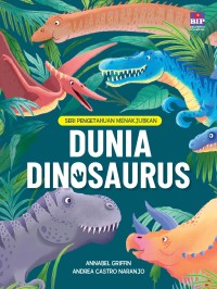 Seri Pengetahuan Menakjubkan : Dunia Dinosaurus