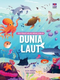 Seri Pengetahuan Menakjubkan : Dunia Laut