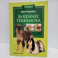 Seri Praktisi : 26 Kennel Terkemuka