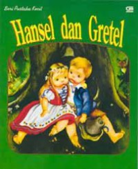 Seri Pustaka Kecil: Hansel dan Gretel