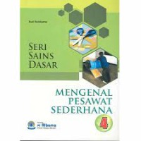 Seri Sains Dasar [4] : Mengenal Pesawat Sederhana