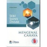 Seri Sains Dasar [6] : Mengenal Cahaya