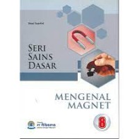 Seri Sains Dasar [8] : Mengenal Magnet