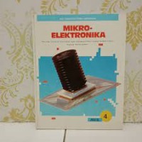 Seri Teknologi Tinggi Bergambar [4] : Mikroelektronika