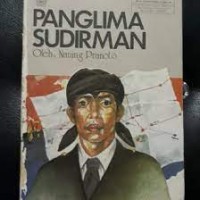 Seri Tokoh Nasional: Panglima Sudirman