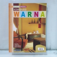 Serial Interior Rumah: Kombinasi Warna